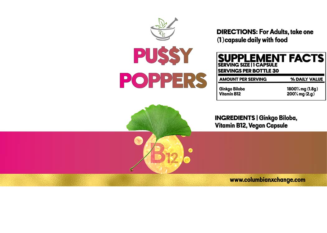 PU$$Y POPPERS ™  GINKGO BILOBA & B-12 SUPPLEMENT